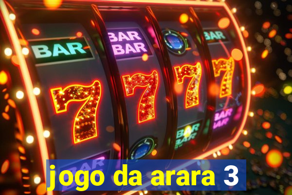 jogo da arara 3